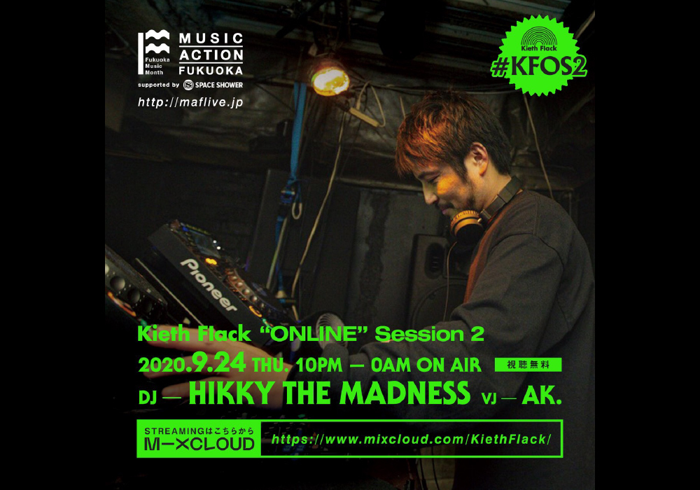 【Kieth Flack】【Kieth Flack “ONLINE” Session 2】 feat. HIKKY THE MADNESS 